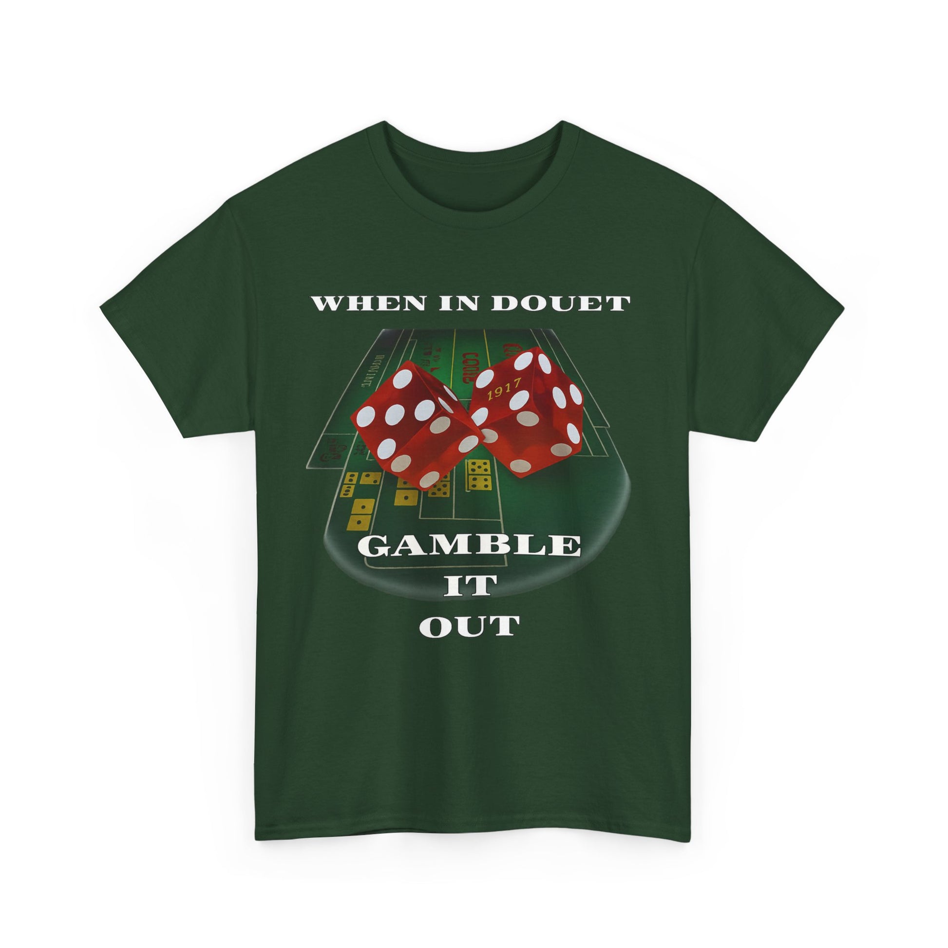 when in doubt gamble it out funny tee