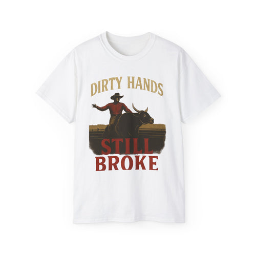 dirty hands still broke