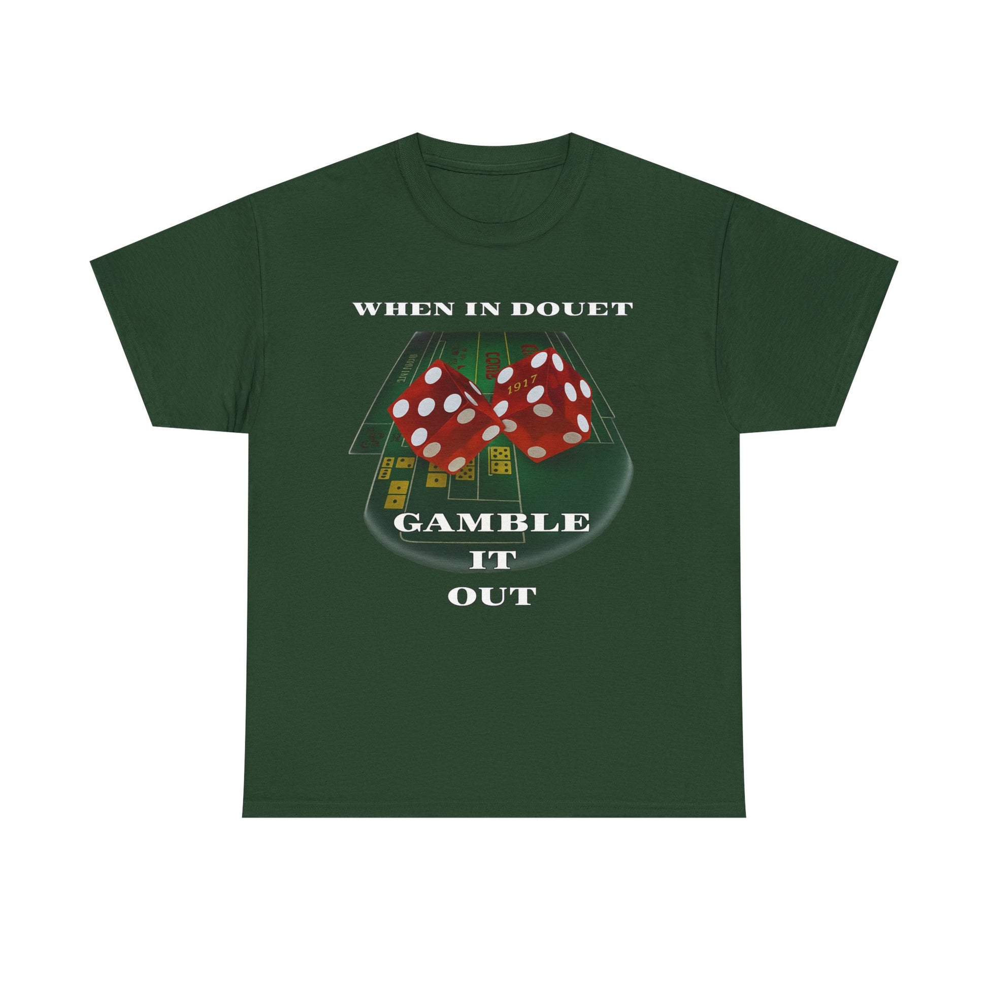 when in doubt gamble it out funny tee
