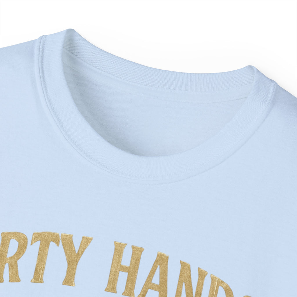 dirty hands still broke