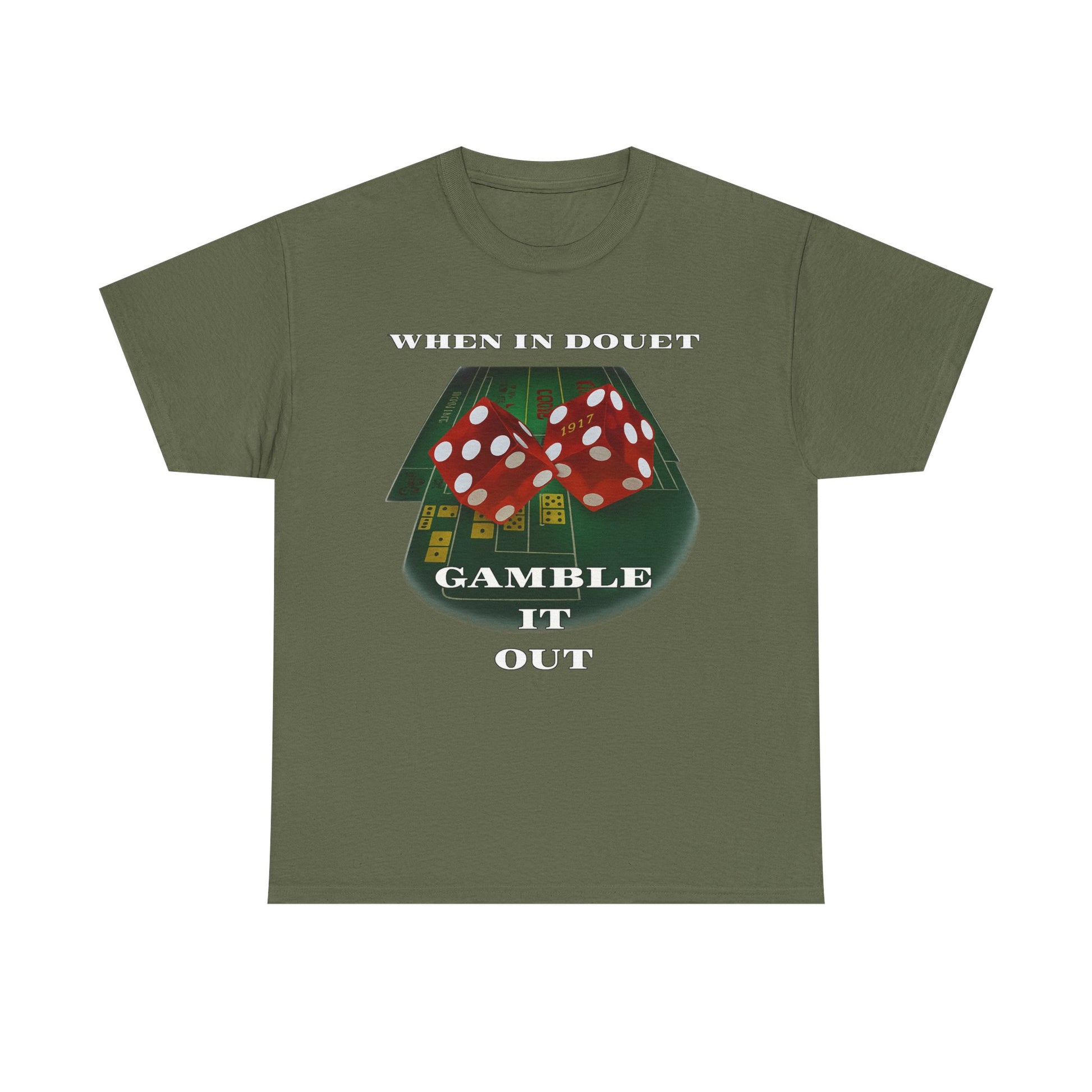 when in doubt gamble it out funny tee