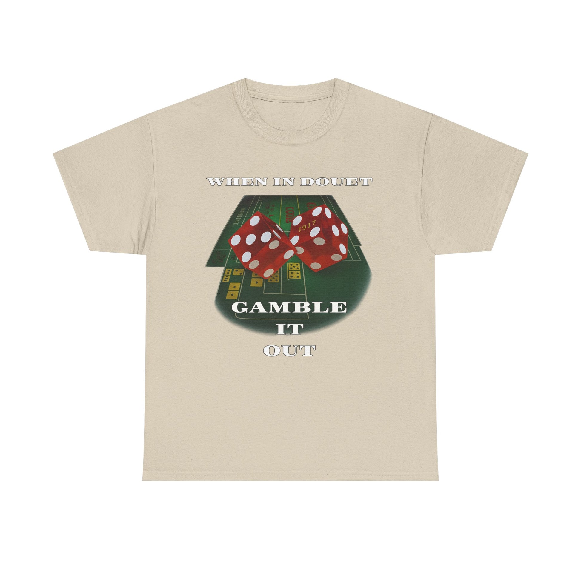 when in doubt gamble it out funny tee