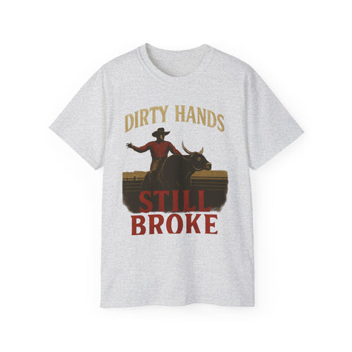 dirty hands still broke