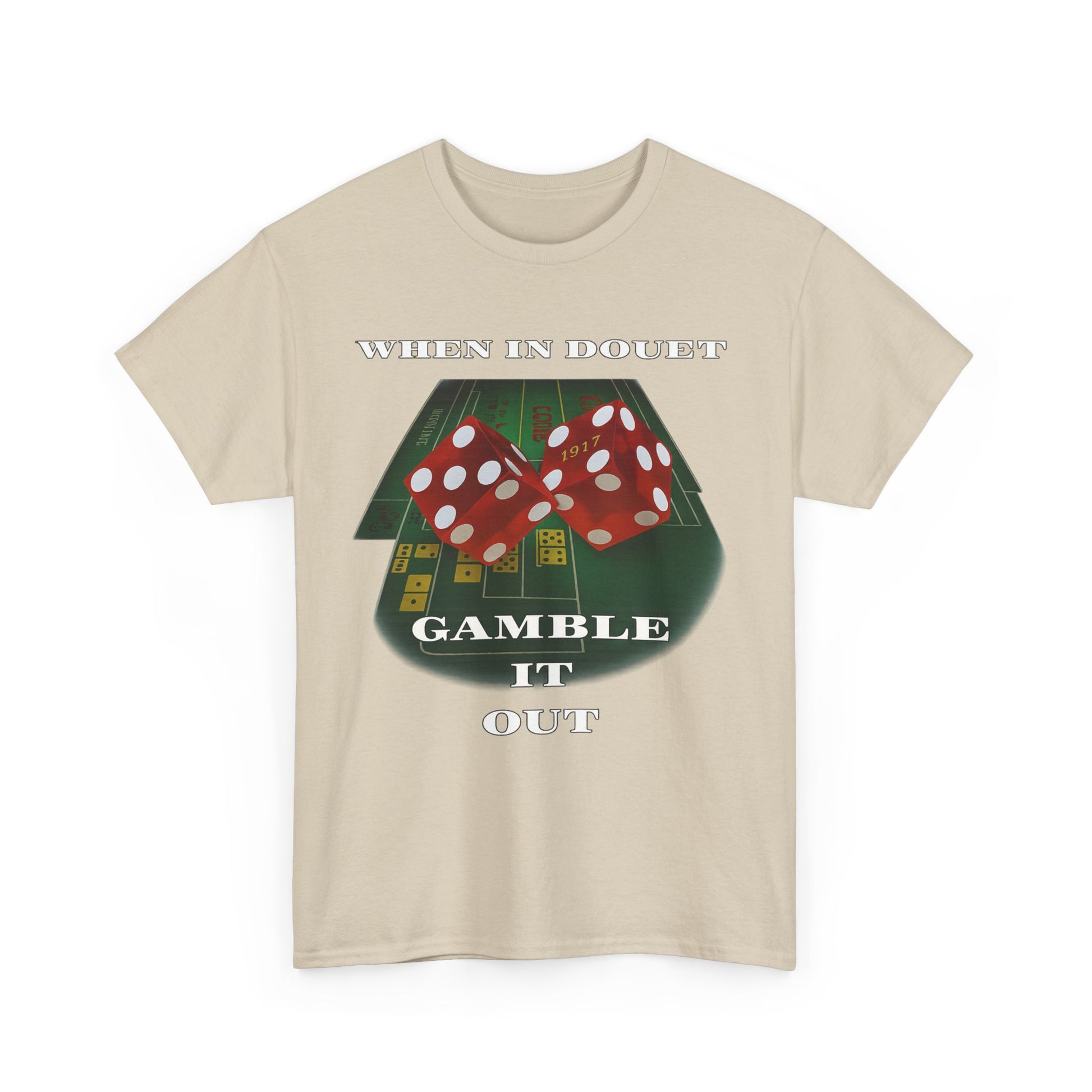 when in doubt gamble it out funny tee